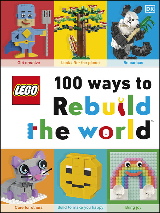 Title details for LEGO 100 Ways to Rebuild the World by Helen Murray - Wait list